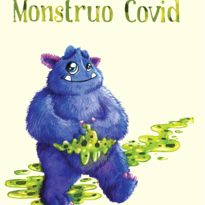 La Visita del Monstruo Covid - Español